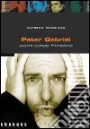 Peter Gabriel. Suoni senza frontiere libro di Marziano Alfredo