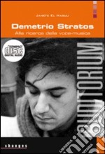 Demetrio Stratos. Alla ricerca della voce-musica. Con CD Audio