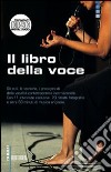 Il libro della voce. Con CD Audio libro