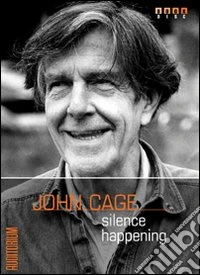 John Cage. Silence happening. Con CD Audio