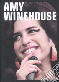 Amy Winehouse. Ediz. illustrata