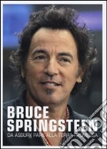 Bruce Springsteen. Da Asbury park alla terra promessa libro