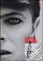 David Bowie. A new career in a new town