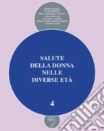 Salute della donna nelle diverse età. Vol. 4