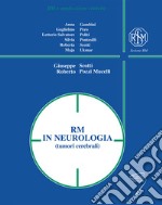 RM in neurologia (tumori cerebrali). Ediz. a spirale libro