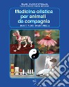 Medicina olistica per animali da compagnia libro