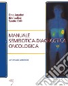 Manuale di semeiotica e diagnostica oncologica libro