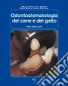 Odontostomatologia del cane e del gatto libro