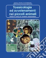 Tossicologia ed avvelenamenti nei piccoli animali libro