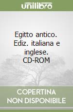 Egitto antico. Ediz. italiana e inglese. CD-ROM libro