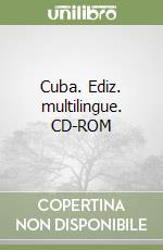 Cuba. Ediz. multilingue. CD-ROM libro