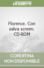 Florence. Con salva screen. CD-ROM libro