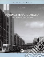 Scandicci verso il Duemila. Dall'espansione edilizia a oggi libro