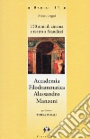 Accademia Filodrammatica Alessandro Manzoni. 150 anni di cinema e teatro a Scandicci libro