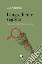 L'ingrediente segreto libro