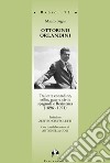 Ottorino Orlandini, tra lotte contadine, esilio, guerra civile spagnola e Resistenza (1896-1971) libro di Bagni Mauro Coli Antonella