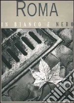 Roma in bianco e nero libro