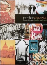 Venezia-Venice. Ediz. bilingue libro