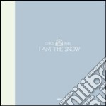 I am the snow. Ediz. italiana