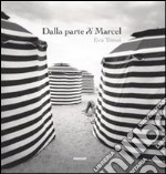 Dalla parte di Marcel. Ediz. illustrata