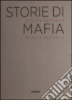 Storie di mafia. Ediz. illustrata libro