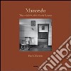 Macondo. The world of Gabriel Garcia Màrquez libro di Giaccone Fausto