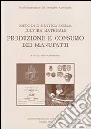 Metodi e pratica della cultura materiale. Produzione e consumo dei manufatti libro di Giannichedda E. (cur.)