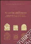 Ai confini dell'Impero. Insediamenti e fortificazioni bizantine nel Mediterraneo occidentale (VI-VIII sec.) libro