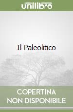 Il Paleolitico libro