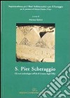 S. Pier Scheraggio. Gli scavi archeologici nell'ala di levante degli Uffizi. Con CD-ROM libro