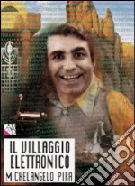 Il villaggio elettronico libro