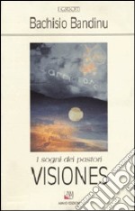 Visiones. I sogni dei pastori libro