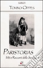 Paristorias. Miti e racconti della Sardegna libro