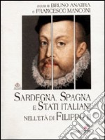 Sardegna, Spagna e Stati italiani nell'età di Filippo II libro