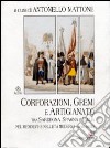 Corporazioni, gremi e artigianato tra Sardegna, Spagna e Italia nel Medioevo e nell'età moderna (XIV-XIX secolo) libro