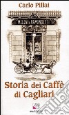 Storia dei caffè di Cagliari libro