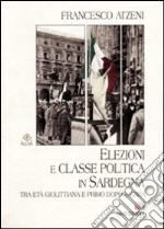 Elezioni e classe politica in Sardegna tra età giolittiana e primo dopoguerra