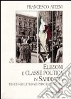 Elezioni e classe politica in Sardegna tra età giolittiana e primo dopoguerra libro di Atzeni Francesco