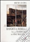 Banditi e ribelli nella Sardegna di fine Seicento libro