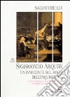Sigismondo Arquer. Un innocente sul rogo dell'inquisizione. Cattolicesimo e protestantesimo in Sardegna e Spagna nel '500 libro di Loi Salvatore