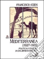 Mediterranea (1927-1935). Politica e cultura in una rivista fascista