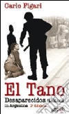 El Tano. Desaparecidos. Italiani in Argentina libro