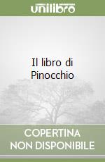 Il libro di Pinocchio libro