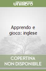 Apprendo e gioco: inglese