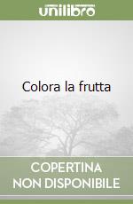 Colora la frutta libro