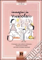 Immagini in vocabolario. L'immagine come simbolo e riferimento nel processo reversibile dall'azione al termine concettuale libro