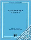 Psicopatologia e sordità libro di Istituto di ortofonologia (cur.)
