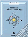 Manuale del test di Wartegg. Norme per la raccolta, la siglatura e l'interpretazione libro