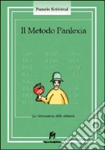 Il metodo Panlexia. La rieducazione della dislessia