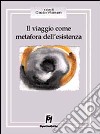 Il viaggio come metafora dell'esistenza libro